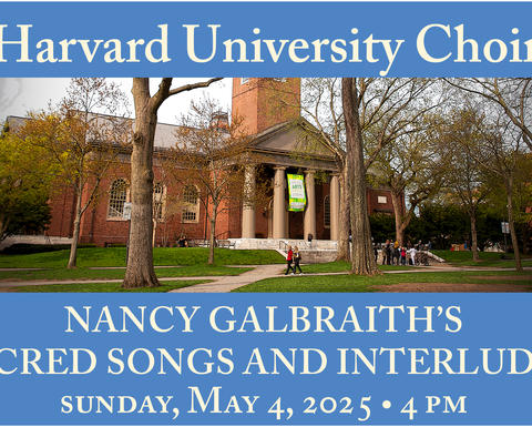 Harvard University Choir Concert, May 4 2025